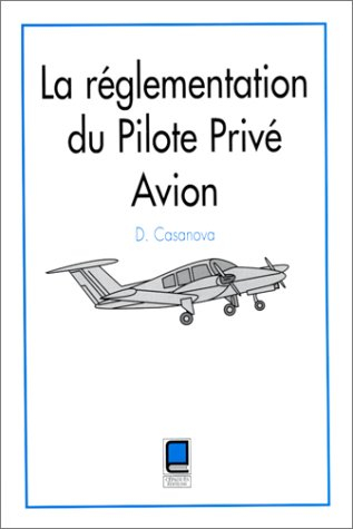 La réglementation du pilote privé avion