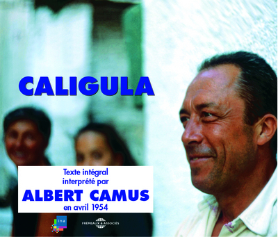 Caligula (lu par Albert Camus) - albert camus