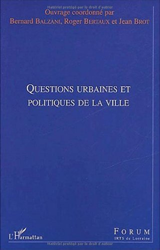 Questions urbaines et politiques de la ville