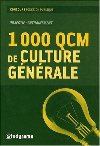 1.000 QCM de culture générale : objectif : entraînement