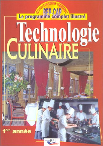 Technologie culinaire. Vol. 1. Première année