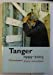 Tanger 1999-2003. Chroniques d'une transition