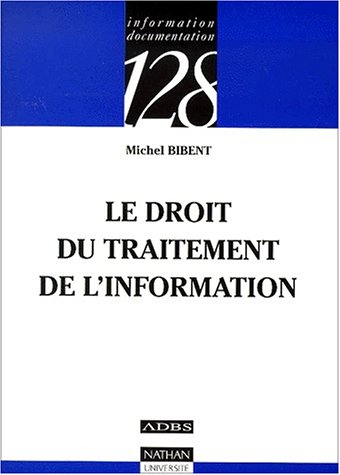 Le droit du traitement de l'information