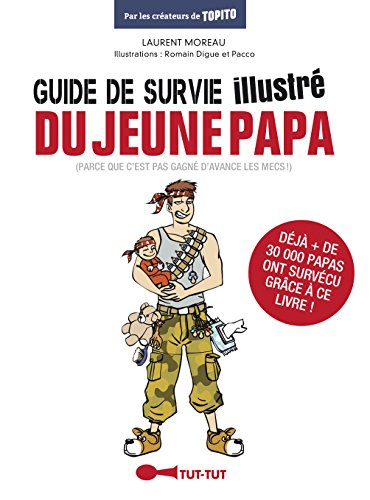 Guide de survie illustré du jeune papa