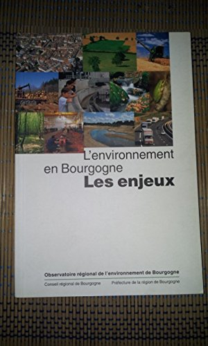 L'environnement en Bourgogne : les enjeux