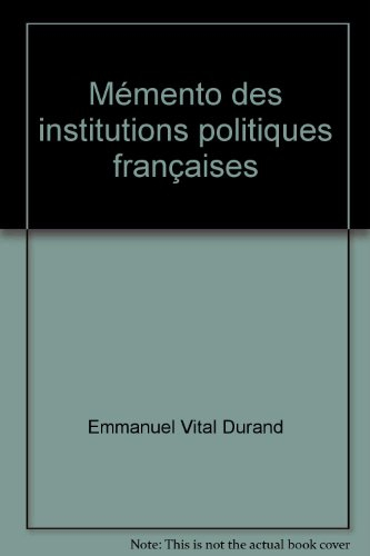 mémento des institutions politiques françaises