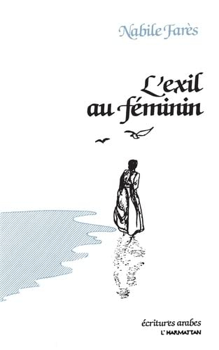 L'Exil au féminin : poème d'Orient et d'Occident