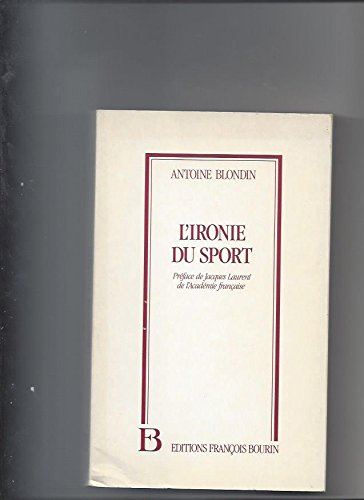 L'Ironie du sport : chroniques de L'Equipe, 1954-1982