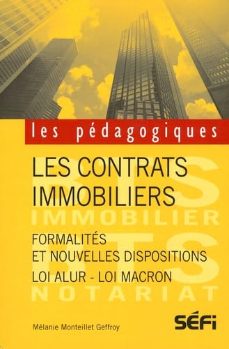 BTS contrats immobiliers: formalités et nouvelles dispositions loi Alur et loi Macron