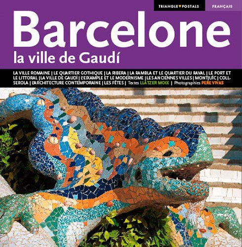 Barcelone : la ville de Gaudi