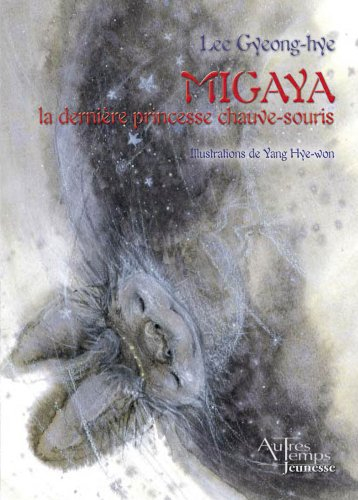 Migaya : la dernière princesse chauve-souris