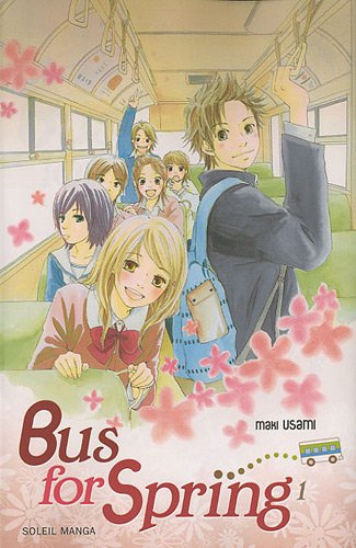 bus for spring, tome 1 :