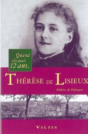 thérèse de lisieux : quand elle avait 12 ans