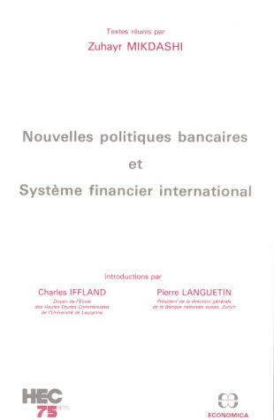 Nouvelles politiques bancaires et système financier international