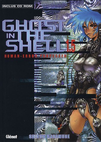 Ghost in the shell. Vol. 1.5. Human error processer