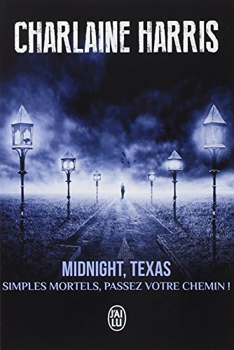 Midnight, Texas. Vol. 1. Simples mortels, passez votre chemin !