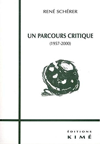 Un Parcours Critique (1957-2000)