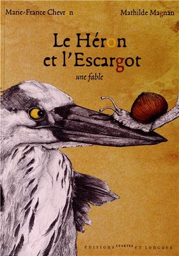 Le héron et l'escargot : une fable