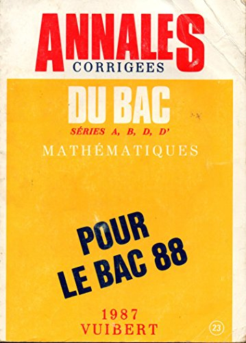 Annales corrigées du Bac, 1989, numéro 23 : mathématiques, séries A, B, D et D'