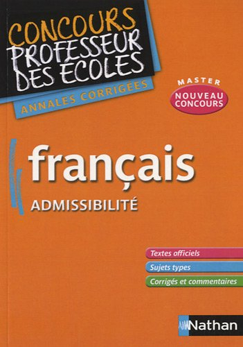 Français, admissibilité : annales corrigées, nouveau concours master