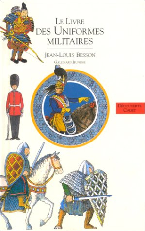 Livres des costumes. Vol. 2. Les uniformes militaires