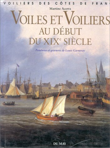Voiles et voiliers au début du XIXe siècle