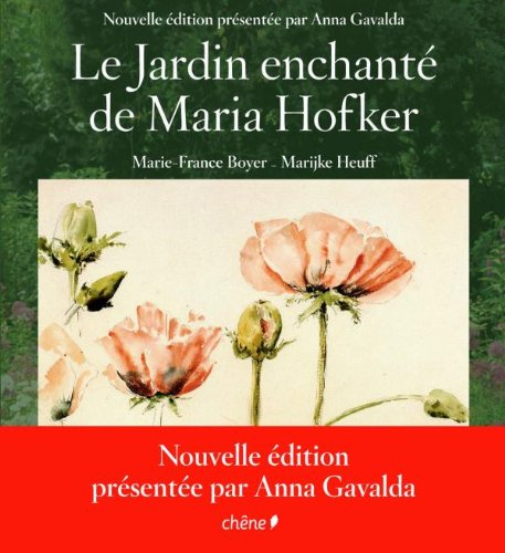 Le jardin enchanté de Maria Hofker