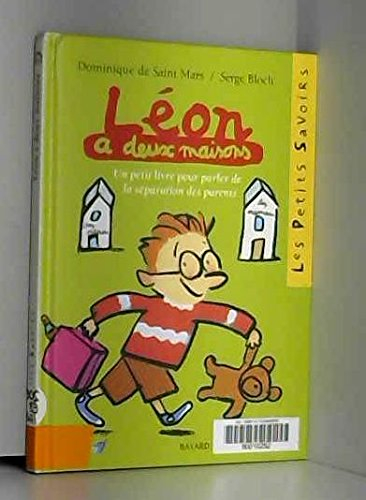 Léon a deux maisons : un petit livre pour parler de la séparation des parents