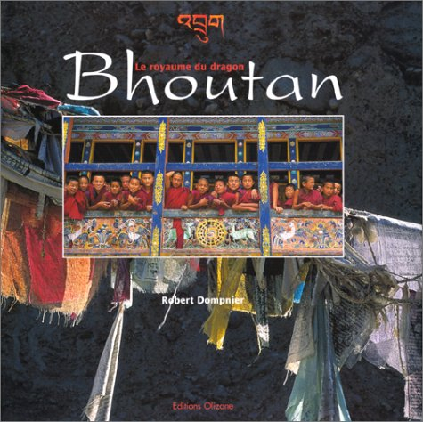 Bhoutan : royaume du dragon