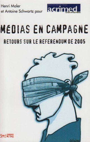 Médias en campagne : retours sur le référendum de 2005