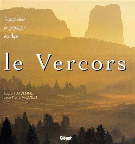 Le Vercors : voyage dans les paysages des Alpes