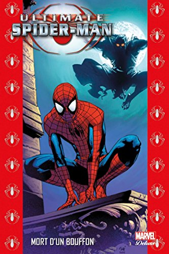 Ultimate Spider-Man. Vol. 10. Mort d'un bouffon