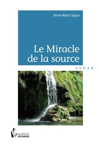 le miracle de la source