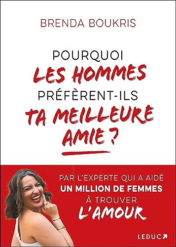 Pourquoi les hommes préfèrent-ils toujours ta meilleure amie ?