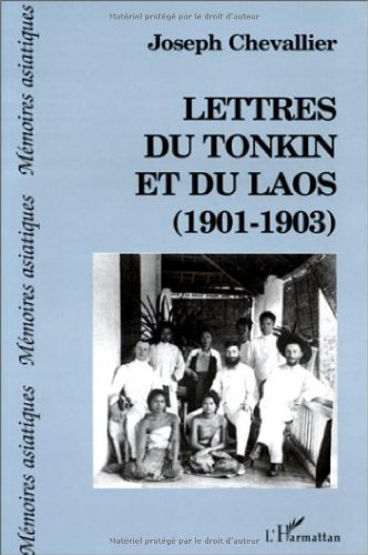 Lettres du Tonkin et du Laos : 1901-1903
