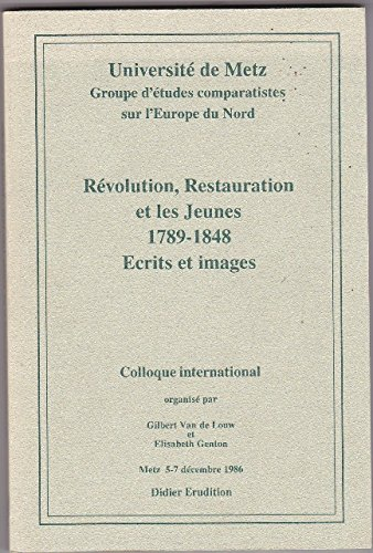 Révolution, Restauration et les jeunes : 1789-1848, écrits et images