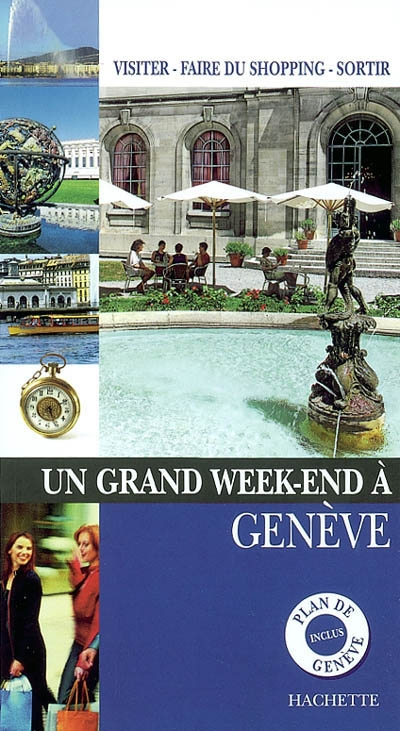 Un grand week-end à Genève