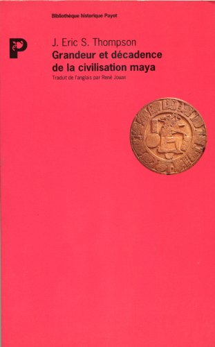 Grandeur et décadence de la civilisation maya