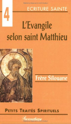 L'Evangile selon saint Matthieu ou L'accomplissement des Ecritures