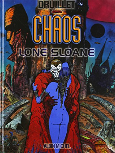 Lone Sloane. Vol. 4. Chaos