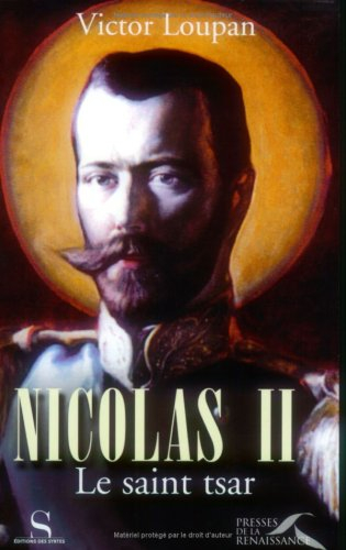 Nicolas II, le saint tsar
