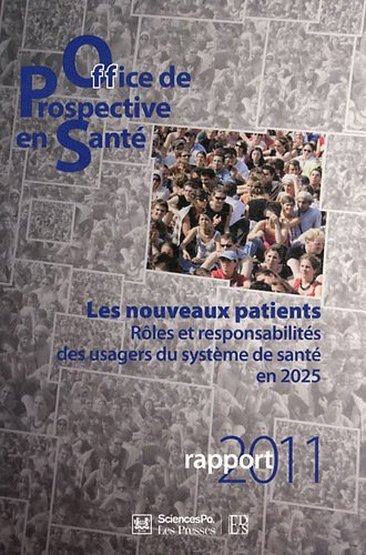 Les nouveaux patients : rôles et responsabilités des usagers du système de santé en 2025 : rapport 2