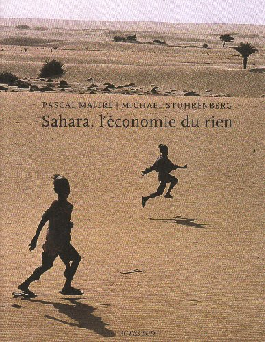 Sahara, l'économie du rien