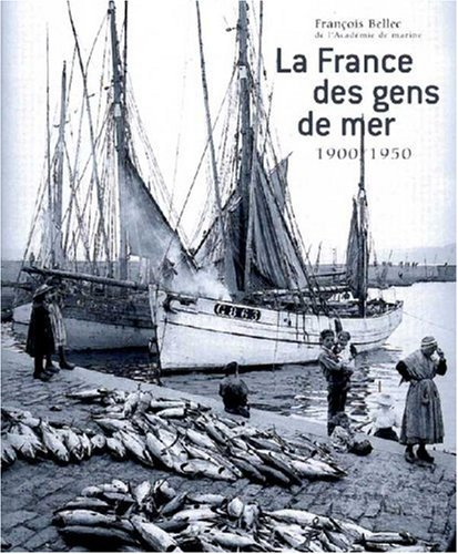 La France des gens de mer : 1900-1950