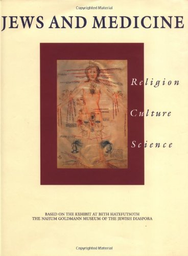 jews and medicine: religion, culture, science