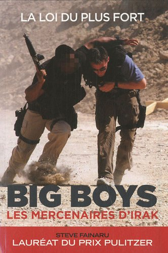 Big boys, les mercenaires d'Irak