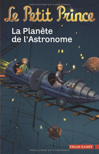 Le Petit Prince. Vol. 6. La planète de l'astronome