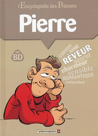 L'encyclopédie des prénoms : en BD. Vol. 01. Pierre