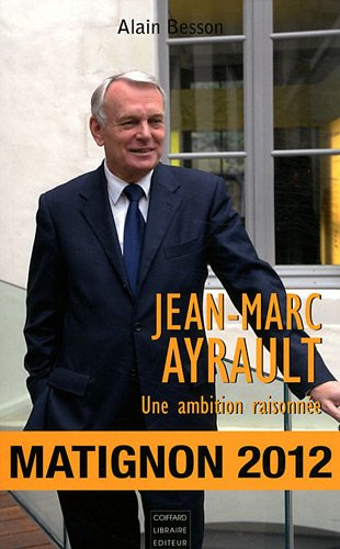 Jean-Marc Ayrault : une ambition raisonnée