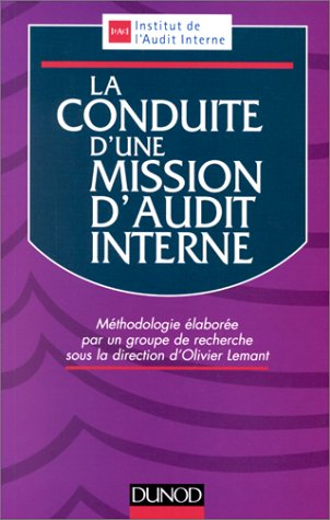 La conduite d'une mission d'audit interne : méthodologie